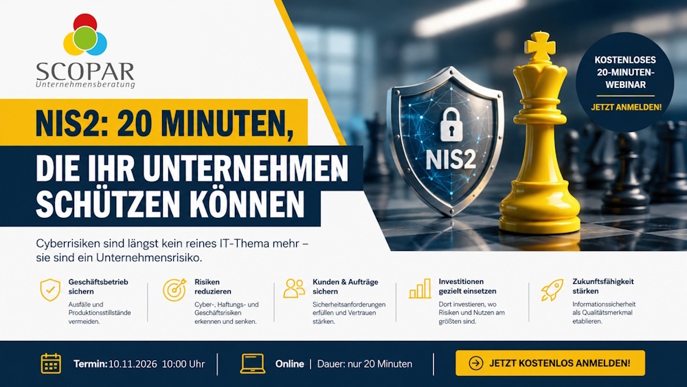 10.11.2026: NIS2-Webinar (kostenlos, 20 Minuten): Cyberrisiken einfach minimieren und NIS2 erfüllen